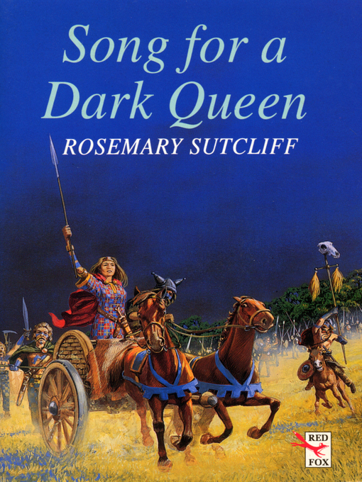 Title details for Song For a Dark Queen by Rosemary Sutcliff - Wait list